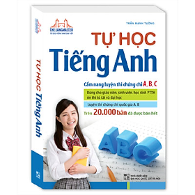 Tự Học Tiếng Anh Cẩm Nang Luyện Thi Chứng Chỉ A,B,C